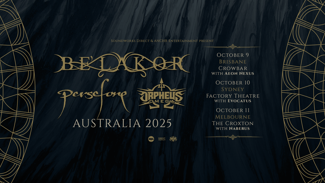 BE'LAKOR with guests Persefone & Orpheus Omega - Australia, October 9th – 11th, 2025