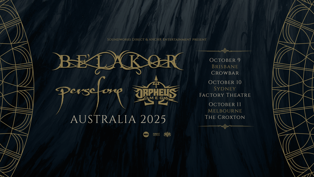 BE'LAKOR with guests Persefone & Orpheus Omega - Australia, October 9th – 11th, 2025