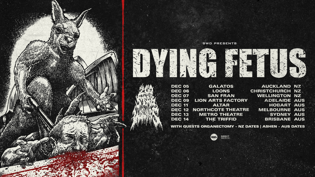 DYING FETUS with guests 200 Stab Wounds - Australian & New Zealand Tour December 5 – 14, 2025